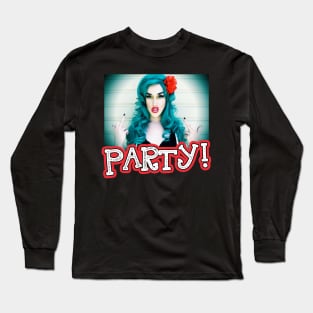 Party! Long Sleeve T-Shirt